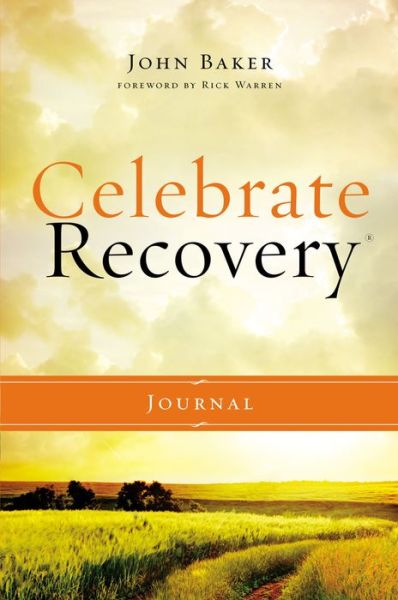 Cover for Baker John Baker · Celebrate Recovery Journal Updated Edition - Celebrate Recovery (Hardcover Book) (2017)