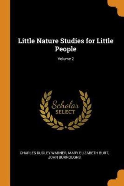 Cover for Charles Dudley Warner · Little Nature Studies for Little People; Volume 2 (Paperback Book) (2018)