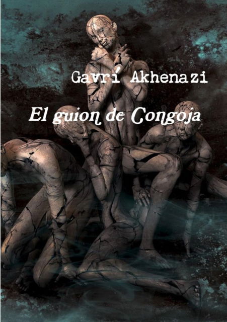 Cover for Gavr' Akhenazi · El guion de Congoja (Paperback Book) (2018)