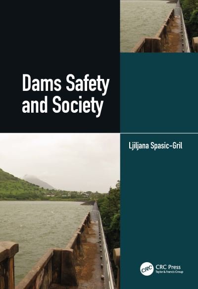 Cover for Ljiljana Spasic-Gril · Dams Safety and Society (Gebundenes Buch) (2022)