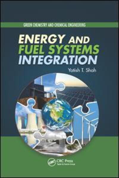 Cover for Yatish T. Shah · Energy and Fuel Systems Integration (Paperback Book) (2019)