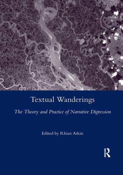 Cover for Rhian Atkin · Textual Wanderings: The Theory and Practice of Narrative Digression (Pocketbok) (2020)