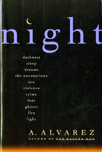 Cover for A. Alvarez · Night: An Exploration of Night Life, Night Language, Sleep and Dreams (Paperback Book) (1996)