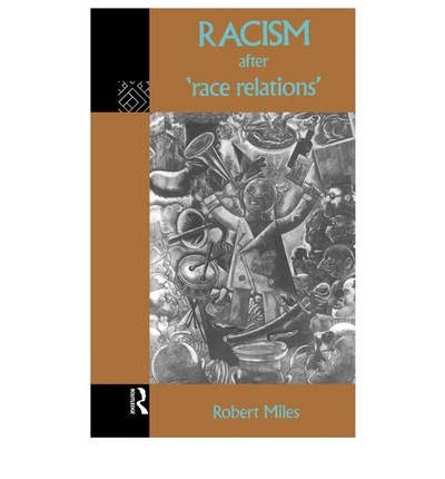 Cover for Robert Miles · Racism After 'Race Relations' (Pocketbok) (1993)