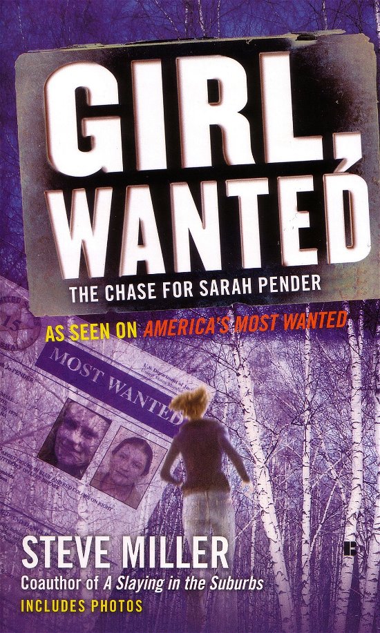 Cover for Steve Miller · Girl, Wanted: The Chase for Sarah Pender (Taschenbuch) (2011)