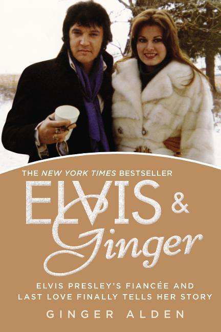 Elvis & Ginger - Ginger Alden - Books - Penguin Putnam Inc - 9780425266342 - August 4, 2015