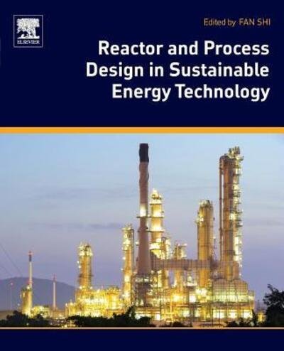 Cover for Fan Shi · Reactor and Process Design in Sustainable Energy Technology (Pocketbok) (2016)