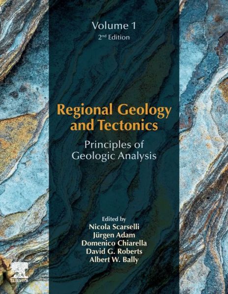 Cover for Nicola Scarselli · Regional Geology and Tectonics: Principles of Geologic Analysis: Volume 1: Principles of Geologic Analysis - Regional Geology and Tectonics (Paperback Book) (2020)