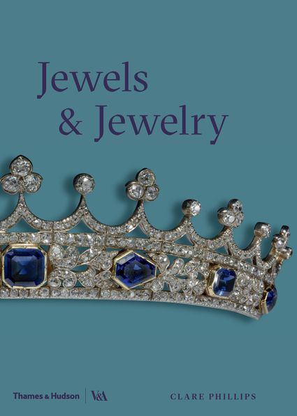Cover for Clare Phillips · Jewels &amp; Jewellery (Victoria and Albert Museum) (Taschenbuch) [Revised edition] (2019)