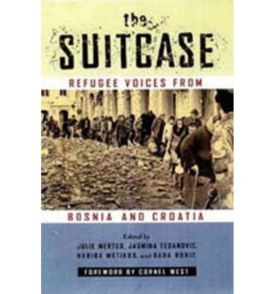 Cover for Julie A. Mertus · The Suitcase: Refugee Voices from Bosnia and Croatia (Paperback Book) (1997)