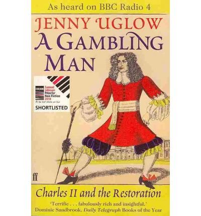 Cover for Jenny Uglow · A Gambling Man: Charles II and the Restoration (Paperback Book) [Main edition] (2010)