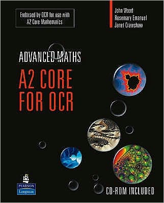 Cover for John Wood · A2 Core Mathematics for OCR - OCR GCE Maths (Book) (2005)