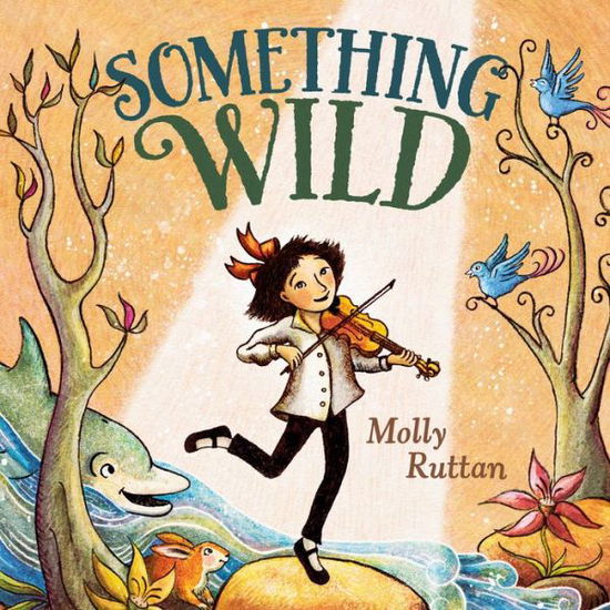 Something Wild - Molly Ruttan - Książki - Nancy Paulsen Books - 9780593112342 - 28 lutego 2023