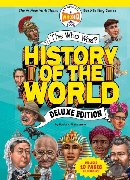 Cover for Paula K. Manzanero · The Who Was? History of the World: Deluxe Edition - Who Was? (Hardcover Book) (2021)