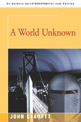 Cover for John Clagett · A World Unknown (Paperback Book) (2002)
