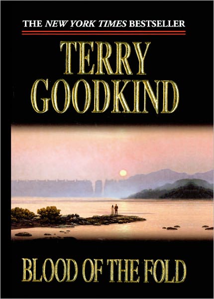 Cover for Terry Goodkind · Blood of the Fold (Turtleback School &amp; Library Binding Edition) (Sword of Truth) (Hardcover Book) [Turtleback School &amp; Library Binding edition] (1997)