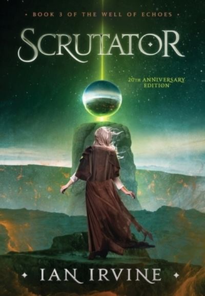 Cover for Ian Irvine · Scrutator (Hardcover Book) (2018)