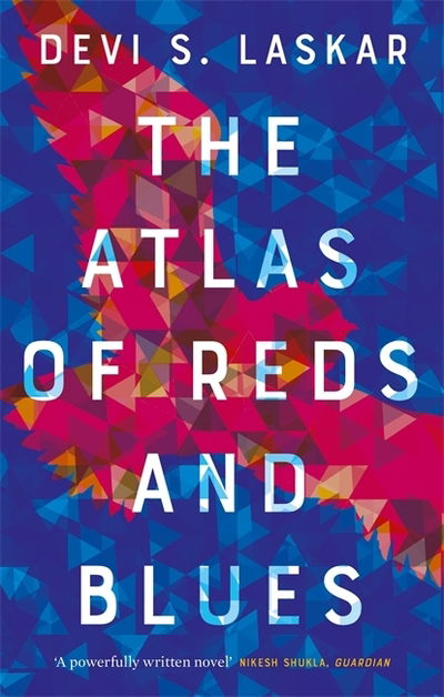 The Atlas of Reds and Blues - Devi Laskar - Books - Little, Brown Book Group - 9780708899342 - June 4, 2020