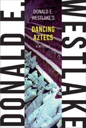 Cover for Donald E. Westlake · Dancing Aztecs (Paperback Bog) (2013)