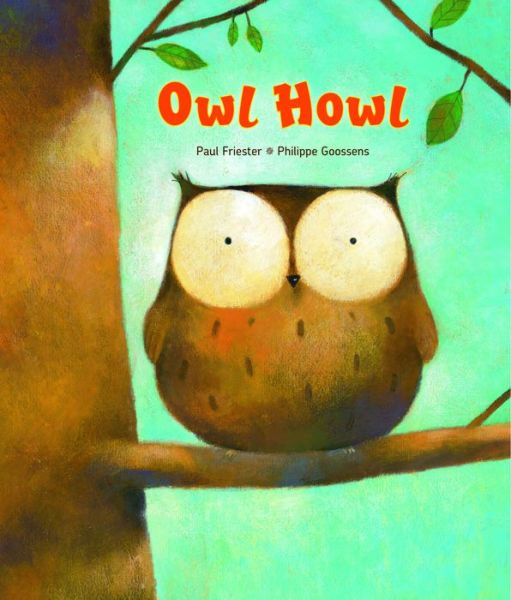 Cover for Paul Friester · Owl Howl (Board book) [2 Revised edition] (2016)