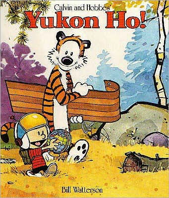 Cover for Bill Watterson · Yukon Ho!: Calvin &amp; Hobbes Series: Book Four - Calvin and Hobbes (Paperback Bog) (1989)