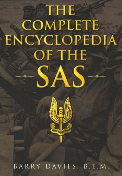 The Complete Encyclopedia Of The SAS - Barry Davies - Bøger - Ebury Publishing - 9780753505342 - 7. juni 2001