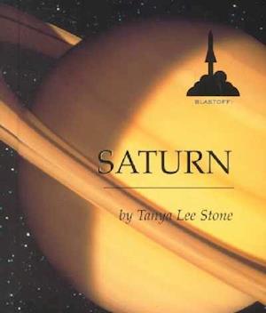 Cover for Tanya Lee Stone · Saturn (Blastoff!) (Hardcover Book) (2002)