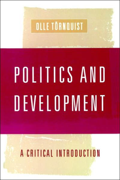 Cover for Olle Tornquist · Politics and Development: A Critical Introduction (Taschenbuch) (1998)