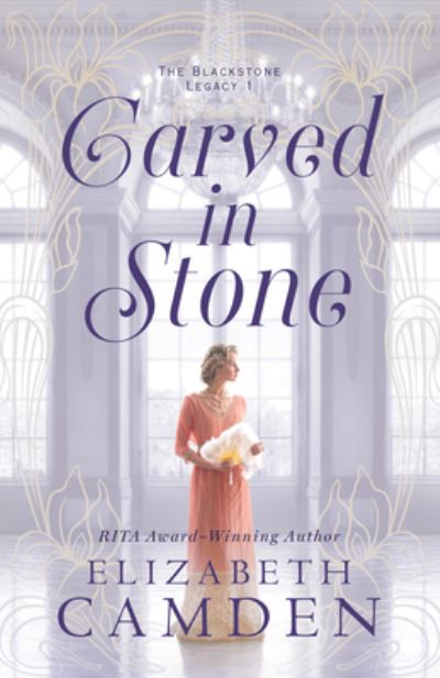 Cover for Elizabeth Camden · Carved in Stone (Hardcover Book) (2021)