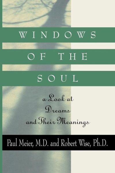 Cover for Paul Meier · Windows of the Soul A Look at Dreams and Their Meanings (Book) (2010)