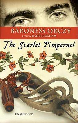 Cover for Baroness Emma Orczy · The Scarlet Pimpernel (Audiobook (CD)) [Unabridged edition] (2006)