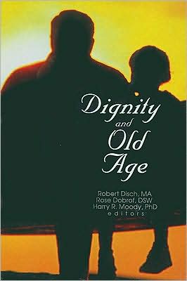 Cover for Rose Dobrof · Dignity and Old Age (Hardcover Book) (1998)