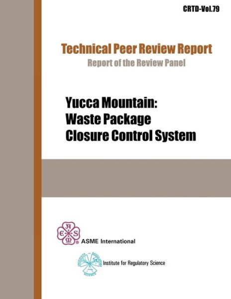 Cover for Asme · Yucca Mountain: Waste Package Closure Control System (Crtd) (Paperback Book) (2004)