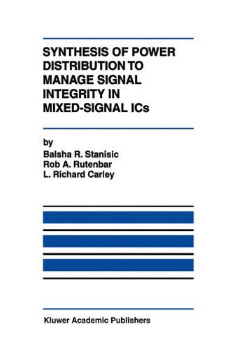 Cover for Balsha R. Stanisic · Synthesis of Power Distribution to Manage Signal Integrity in Mixed-Signal ICs (Hardcover Book) [1996 edition] (1996)