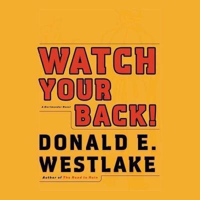 Watch Your Back! - Donald E. Westlake - Audio Book - Chivers Sound Library - 9780792735342 - 1. april 2005