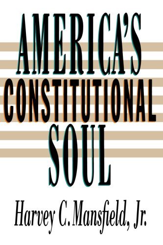 Cover for Mansfield, Harvey C., Jr. · America's Constitutional Soul - The Johns Hopkins Series in Constitutional Thought (Paperback Book) (1993)