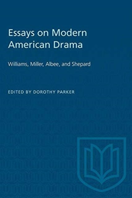 Cover for Essays on Modern American Drama: Williams, Miller, Albee, and Shepard - Heritage (Paperback Bog) (1987)