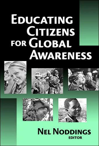 Cover for Nel Noddings · Educating Citizens for Global Awareness (Taschenbuch) (2005)