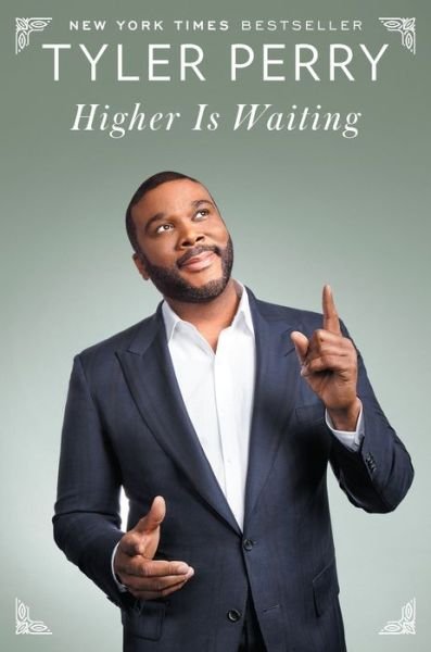 Cover for Tyler Perry · Higher Is Waiting (Book) [First Edition. edition] (2017)