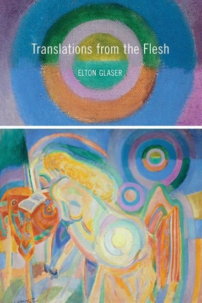Cover for Elton Glaser · Translations from the Flesh - Pitt Poetry Series (Paperback Book) (2013)