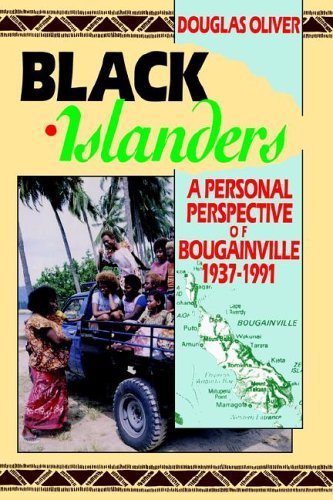 Cover for Douglas L. Oliver · Black Islanders: a Personal Perspective of a Bougainville 1937-1991 (Taschenbuch) (1991)