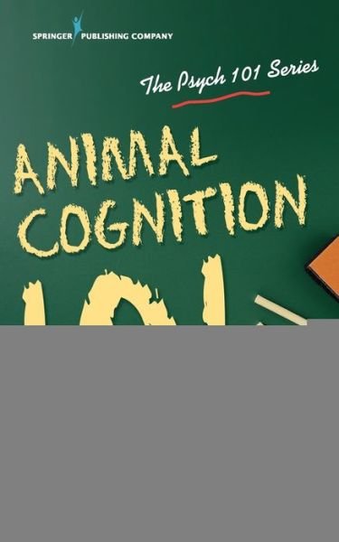 Cover for Colbert-White, Erin, PhD · Animal Cognition 101 (Paperback Book) (2019)