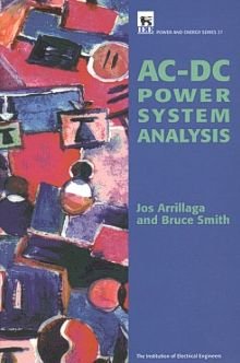 Cover for Jos Arrillaga · Ac-dc Power System Analysis - Power &amp; Energy (Innbunden bok) (1998)