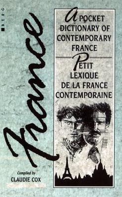 Cover for Claudie Cox · A Pocket Dictionary of Contemporary France: Petit Lexique De La France Contemporaine (Paperback Book) (1988)