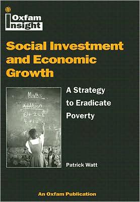 Cover for Patrick Watt · Social Investment and Economic Growth: A Strategy to Eradicate Poverty (Paperback Book) (2000)