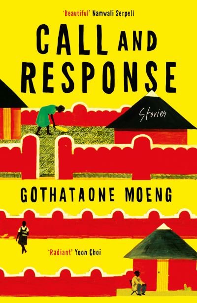 Cover for Gothataone Moeng · Call and Response (Innbunden bok) (2023)