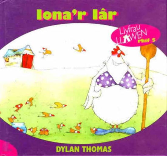 Cyfres Llyfrau Llawen: 7. Iona'r Iar - Dylan Thomas - Książki - Y Lolfa - 9780862434342 - 