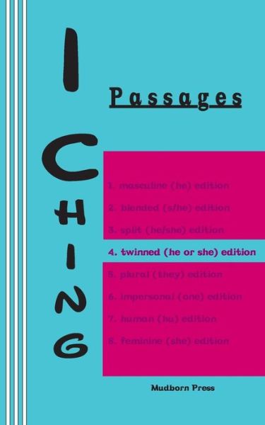 Cover for Duke of Chou · I Ching: Passages 4. Twinned (He or She) Edition (I Ching Gender Series) (Volume 4) (Paperback Book) (2014)