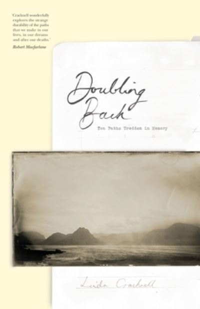 Cover for Linda Cracknell · Doubling Back: Ten paths trodden in memory (Paperback Book) (2020)