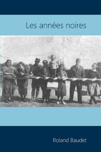 Cover for Roland Baudet · Les Annes Noires (Paperback Book) [French edition] (2010)